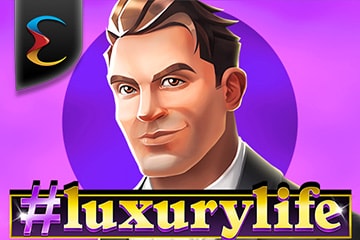 Luxury Life