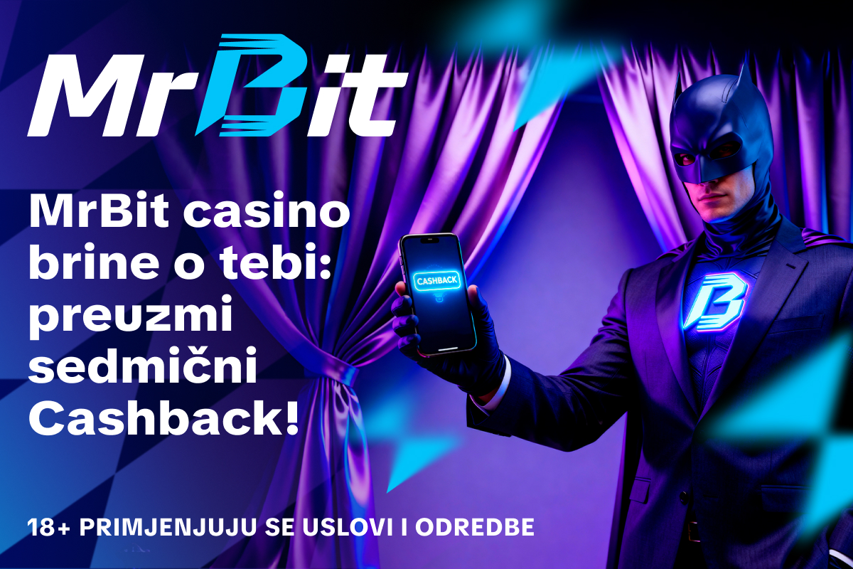 MrBit casino brine o tebi: preuzmi sedmični Cashback!